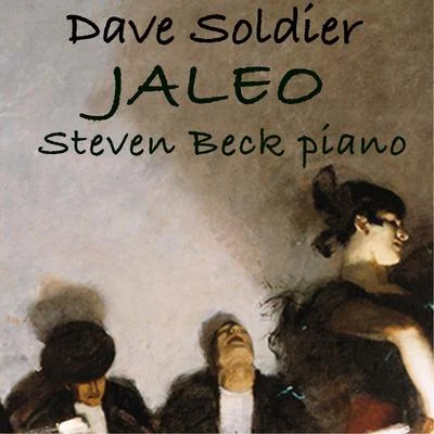 Jaleo (feat. Steven Beck) 專輯 PUBLIQuartet/Dave Soldier/Soldier String Quartet