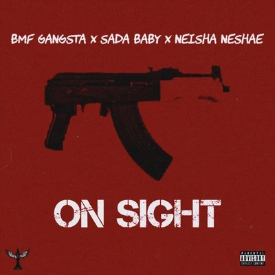 On Sight (feat. Sada Baby & Neisha Neshae) 專輯 Neisha Neshae