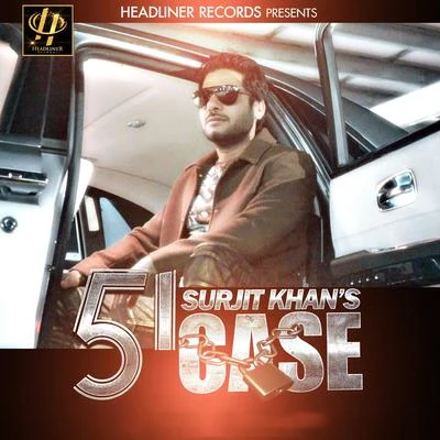 51 Case 專輯 Surjit Khan/Gurpal Mattiar/Surinder Shinda, Chorus/Harjit Harman/Sukhi Khan