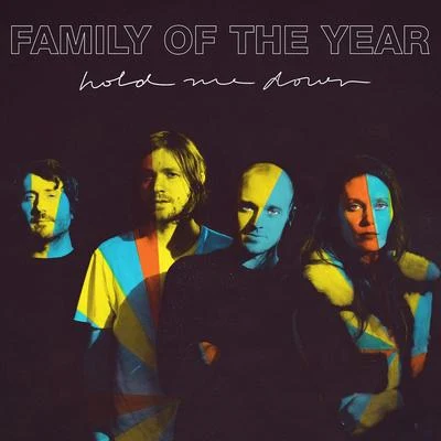 Hold Me Down 專輯 Family of the Year