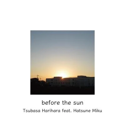 はりーP夏代孝明 before the sun