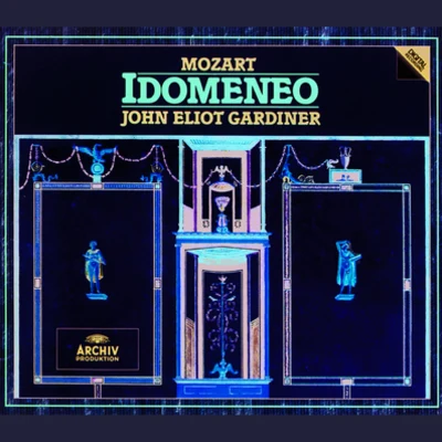 The Monteverdi ChoirJohn Eliot GardinerWolfgang Amadeus MozartEnglish Baroque Soloists Idomeneo, re di Creta, K.366Appendix - Act 3, scena 10