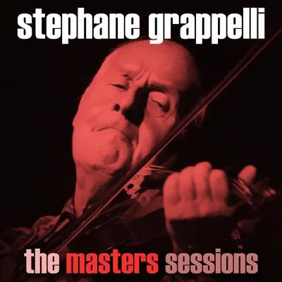 The Masters Sessions 專輯 Stéphane Grappelli