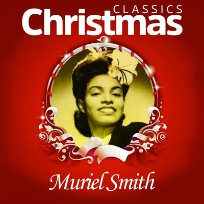 Classics Christmas 專輯 Muriel Smith