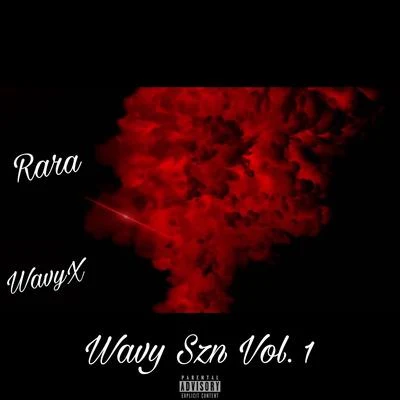 Wavy Szn, Vol. 1 專輯 Rara