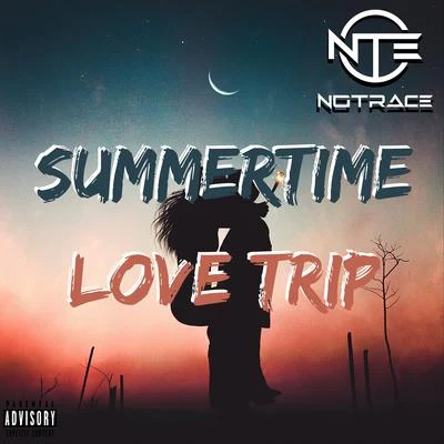 Summertime Love Trip 專輯 NoTrace