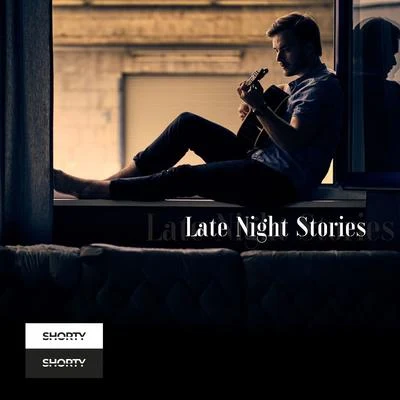 Late Night Stories 專輯 Shorty/ke.anu