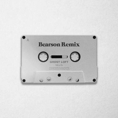 Talk to Me (Bearson Remix) 專輯 Ghost Loft