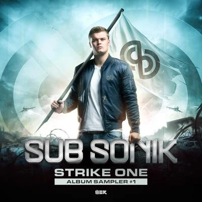 Sub Sonik Strike One - Album Sampler #1