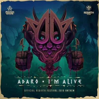 I&#x27;m Alive (Rebirth Anthem 2019) 专辑 Adaro