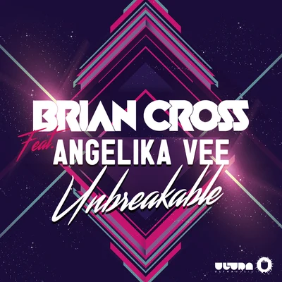 Brian Cross Unbreakable (Radio Edit)