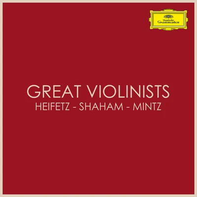 Great Violinists: Heifetz - Shaham - Mintz 專輯 Lionel Barrymore/Emmanuel Bay/Jascha Heifetz/Unknown Artist/Donald Voorhees