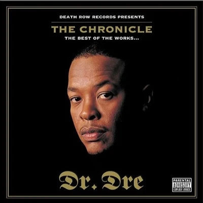 Dr. Dre The Chronicle: The Best of the Works…