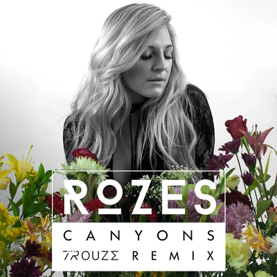 Canyons (Trouze Remix) 專輯 ROZES/Felix Snow