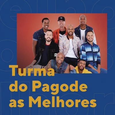 Turma do Pagode As Melhores 專輯 Turma do Pagode/Morcego