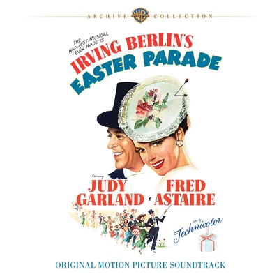 Fred Astaire Irving Berlins Easter Parade: Original Motion Picture Soundtrack