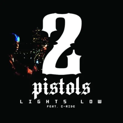 Lights Low 专辑 2 Pistols/Raz B/Mika Rose