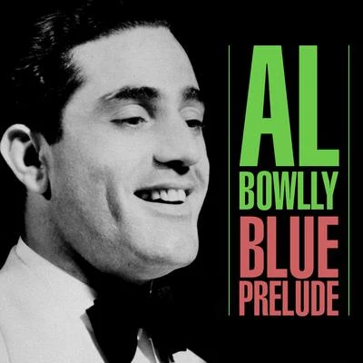 Blue Prelude 專輯 Al Bowlly