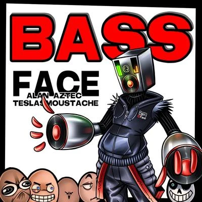 UameeAlan AztecLife of Boris Bass Face (feat. TeslasMoustache)