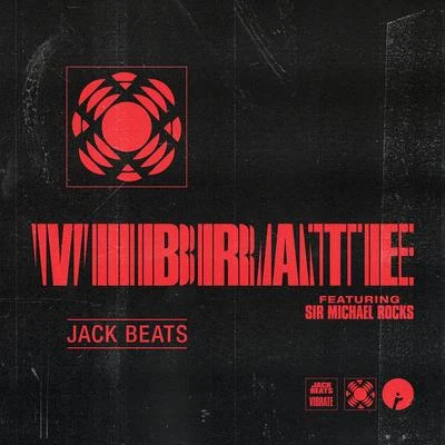 Vibrate (feat. Sir Michael Rocks) 專輯 Jack Beats