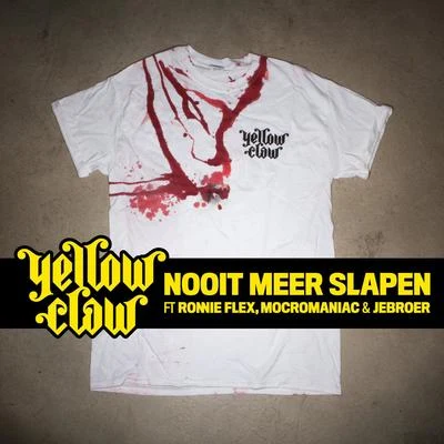 Nooit Meer Slapen 專輯 Yellow Claw