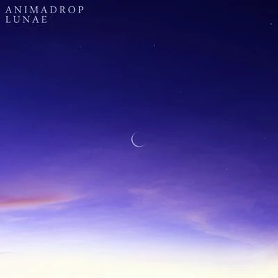 Lunae 专辑 Animadrop