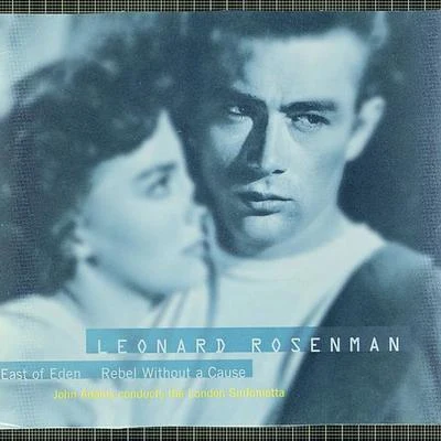 The Film Music Of Leonard Rosenman: East Of Eden, Rebel Without A Cause 專輯 John Adams