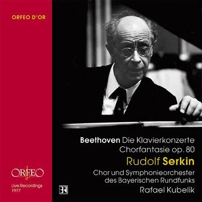 BEETHOVEN, L. van: Piano Concertos Nos. 1-5Choral Fantasy (R. Serkin, Bavarian Radio and Symphony Chorus and Orchestra, R. Kubelik) 專輯 Rudolf Serkin