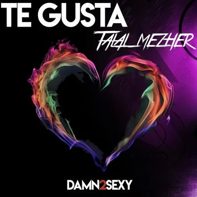 Te Gusta 专辑 Damn 2 Sexy