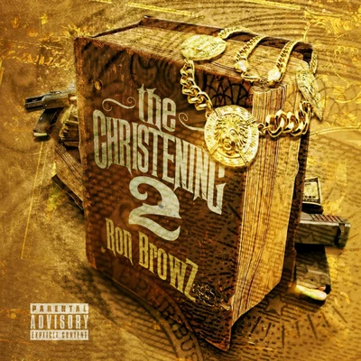 The Christening 2 專輯 Ron Browz