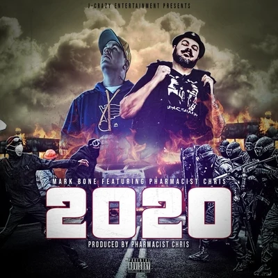 2020 (feat. Pharmacist Chris) 专辑 Rip James/Mark Bone