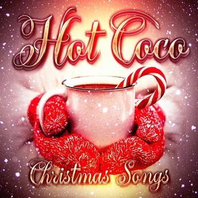 Hot Coco Christmas Songs 專輯 Christmas Songs/The Merry Christmas Players/Christmas Favourites