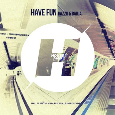 Have Fun Remixes 專輯 Karuzo/Dazzo