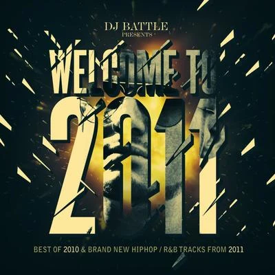 Dj Battle3010 Welcome to 2011 (Best Of 2010 & Brand New HipHopR&B Tracks from 2011)