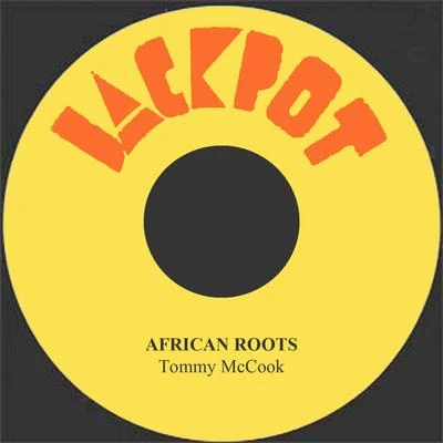 African Roots 專輯 Tommy McCook/Ken Boothe/The Maytals/The Melodians/The Jamaicans