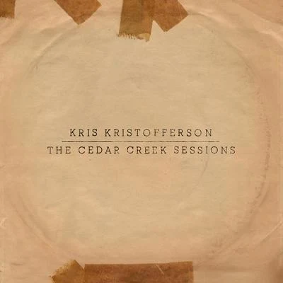 The Cedar Creek Sessions 專輯 Kris Kristofferson