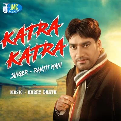 Katra Katra 专辑 DJ Surinder Rattan/Young Hemi/Ranjit Mani