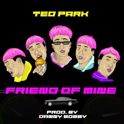 Friend of Mine 专辑 Ted Park