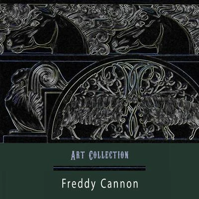 Freddy Cannon Art Collection