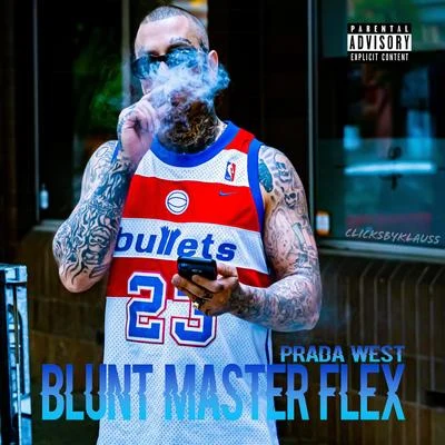 Blunt Master Flex 专辑 Mersinary/Resin/Prada West/Stacee Brizzle/Swann