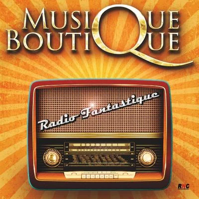 Radio Fantastique 專輯 Gianni Coletti/Musique Boutique