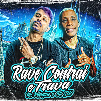 Rave Contrai e Trava (feat. Mc Gw) 专辑 MC Branquinha/Mc Mingau/DJ PBeats/Mc Bné