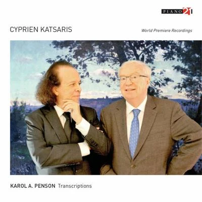 Transcriptions by Karol A. Penson (World Premiere Recordings) 專輯 Südwestdeutsches Kammerorchester Pforzheim/Sebastian Tewinkel/Cyprien Katsaris