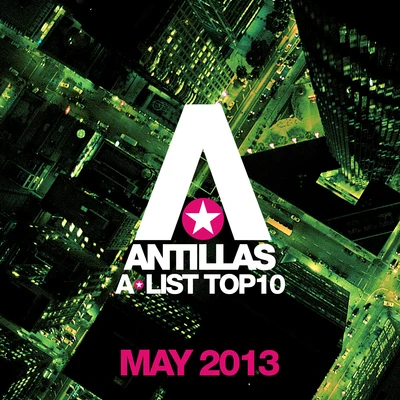 AntillasLaurellDankann Antillas A-List Top 10 - May 2013