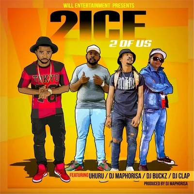 2 of Us (feat. Uhuru, DJ Maphorisa, DJ Buckz & DJ Clap) 專輯 DJ Maphorisa/Kabza De Small