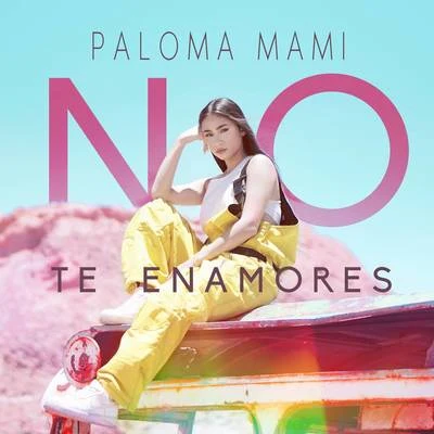 No Te Enamores 專輯 Paloma Mami/Major Lazer