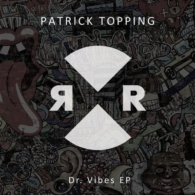 Dr. Vibes EP 专辑 Patrick Topping