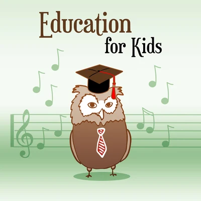 Education for Kids – Classical Music, Brilliant, Little Baby, Development Child, Fun, Instrumental Sounds, Satie, Schubert 专辑 Baby Music/Baby Lullaby/Gabriel Faure/Erik Satie