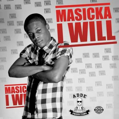 I Will 專輯 Masicka