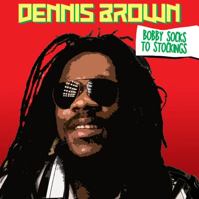 Bobby Socks to Stockings 專輯 Dennis Brown